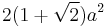 2(1+\sqrt{2})a^2