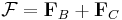 \mathcal F = \mathbf F_B + \mathbf F_C