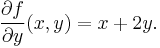 \frac{\part f}{\part y}(x,y) = x + 2y.