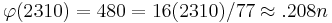  \varphi(2310) = 480 = 16(2310)/77 \approx .208 n