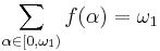 \sum_{\alpha\in[0,\omega_1)}f(\alpha) = \omega_1