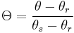 \Theta = \frac{\theta - \theta_r}{\theta_s-\theta_r}