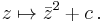  z \mapsto \bar{z}^2 + c\, .