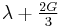 \lambda+ \tfrac{2G}{3}