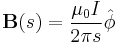 \mathbf{B}(s) = \frac{\mu_0 I}{ 2\pi s}\hat{\phi}