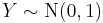 Y \sim \mathrm{N}(0,1)\!