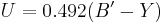 U = 0.492(B'-Y)