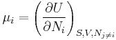 \mu_i = \left(\frac{\partial U}{\partial N_i} \right)_{S,V, N_{j \ne i}}