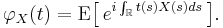 
    \varphi_X(t) = \operatorname{E}\big[\, e^{i\int_\mathbb{R} t(s)X(s)ds} \,\big].
  