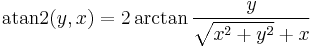 \operatorname{atan2}(y, x)=2\arctan \frac{y}{\sqrt{x^2 + y^2} + x} 