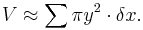 \!V \approx \sum \pi y^2 \cdot \delta x.