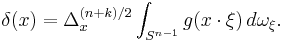 \delta(x) = \Delta^{(n+k)/2}_x\int_{S^{n-1}} g(x\cdot\xi)\,d\omega_\xi.