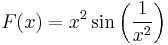 F(x)=x^2\sin\left(\frac{1}{x^2}\right)