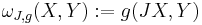 \omega_{J,g}(X,Y):=g(JX,Y)