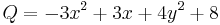 Q=-3x^2+3x+4y^2+8