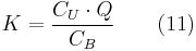 K = \frac {C_U \cdot Q}{C_B} \qquad (11)