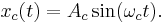 x_c(t) = A_c \sin(\omega_c t).