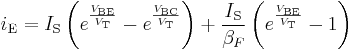  i_{\text{E}} = I_{\text{S}}\left(e^{\frac{V_{\text{BE}}}{V_{\text{T}}}} - e^{\frac{V_{\text{BC}}}{V_{\text{T}}}}\right) + \frac{I_{\text{S}}}{\beta_F}\left(e^{\frac{V_{\text{BE}}}{V_{\text{T}}}} - 1\right)