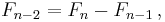 F_{n-2} = F_n - F_{n-1}\, ,