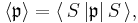  
\langle \mathfrak{p} \rangle = \langle\, S\, | \mathfrak{p} |\, S \,\rangle,
