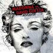 A greyscale portrait of a blond woman. Her hair is in short curls and she has shapr features with colored lips. A paint-brush washing look is added on the image. The words "Madonna vs David Guetta" is written on the top of the image in red, while the word "Revolver" is written in black beneath it. Underneath the word, "One Love remix" is written in white.