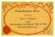 Orange ticket reads "French Revolution Dinner. This Ticket Admits to Bearer to Dine at the Hotel, On Thursday, July 14, 1791."