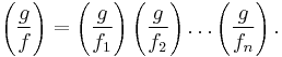 \left(\frac{g}{f}\right) =
\left(\frac{g}{f_1}\right) \left(\frac{g}{f_2}\right) \dots \left(\frac{g}{f_n}\right).
