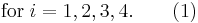 \;\;\mbox{for} \; i=1,2,3,4. \qquad (1)