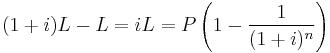 (1+i)L-L=iL=P\left(1-\frac{1}{(1+i)^n}\right)