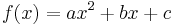 f(x)=ax^2+bx+c