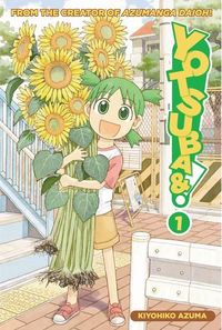 A book cover. Near the top, yellow text reads "From the creator of Azumanga Daioh". A wide-eyed, smiling girl holds a bouquet of uprooted sunflowers while next to her is text in the shape of an exclamation point reading Yotsuba&! 1. A small brown box at the bottom reads Kiyohiko Azuma.