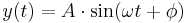 y(t) = A \cdot \sin(\omega t + \phi)