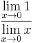  \frac{\lim\limits_{x \to 0} 1 }{\lim\limits_{x \to 0} x}