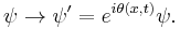 \psi \rightarrow \psi^\prime = e^{i\theta(x,t)}\psi.