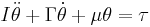 I\ddot \theta + \Gamma\dot \theta + \mu \theta = \tau\,