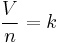 \frac{V}{n} = k