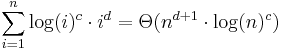 \sum_{i=1}^n \log(i)^c \cdot i^d = \Theta(n^{d+1} \cdot \log(n)^{c})