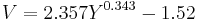 V=2.357 Y^{0.343}-1.52