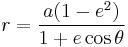 r=\frac{a(1-e^2)}{1+e\cos\theta}