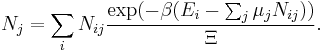 N_j = \sum_i N_{ij} \frac{\exp(-\beta (E_i-\sum_j \mu_j N_{ij}))}{\Xi}.