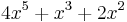 \, 4x^5 + x^3 + 2x^2