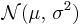 \mathcal{N}(\mu,\,\sigma^2)