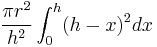 \frac{\pi r^2}{h^2} \int_{0}^h (h-x)^2 dx