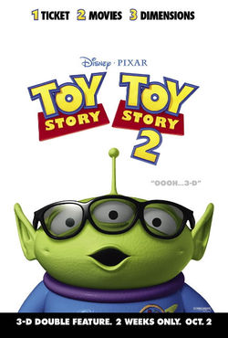 A three-eyed alien toy, wearing a three-eyed set of 3-D glasses and looking surprised. A quotation, "Oooh... 3-D" is above the alien. Atop the poster is "1 Ticket, 2 Movies, 3 Dimensions", and below the logos for Disney, Pixar, and both Toy Story film.