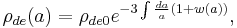 \rho_{de}(a)= \rho_{de0}e^{-3\int\frac{da}{a}\left(1+w(a)\right)},