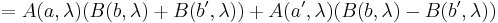 = A(a, \lambda) (B(b, \lambda) +  B(b', \lambda))+ A(a', \lambda) (B(b, \lambda) -  B(b', \lambda)) \quad 