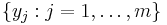 \left\{ y_j�: j = 1 , \ldots , m \right\}