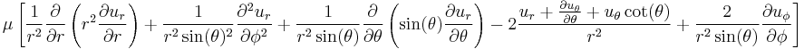 
\mu \left[
\frac{1}{r^2} \frac{\partial}{\partial r}\left(r^2 \frac{\partial u_r}{\partial r}\right) +
\frac{1}{r^2 \sin(\theta)^2} \frac{\partial^2 u_r}{\partial \phi^2} +
\frac{1}{r^2 \sin(\theta)} \frac{\partial}{\partial \theta}\left(\sin(\theta) \frac{\partial u_r}{\partial \theta}\right) -
2 \frac{u_r + \frac{\partial u_{\theta}}{\partial \theta} + u_{\theta} \cot(\theta)}{r^2} +
\frac{2}{r^2 \sin(\theta)} \frac{\partial u_{\phi}}{\partial \phi}
\right]
