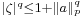 \scriptstyle|\zeta|^q\leq 1+\|a\|_p^q 