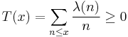 T(x) = \sum_{n\le x}\frac{\lambda(n)}{n}\ge 0